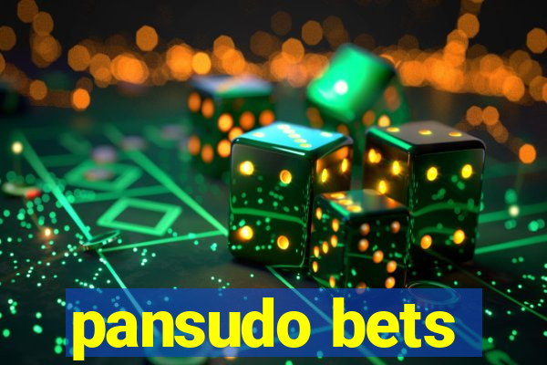 pansudo bets